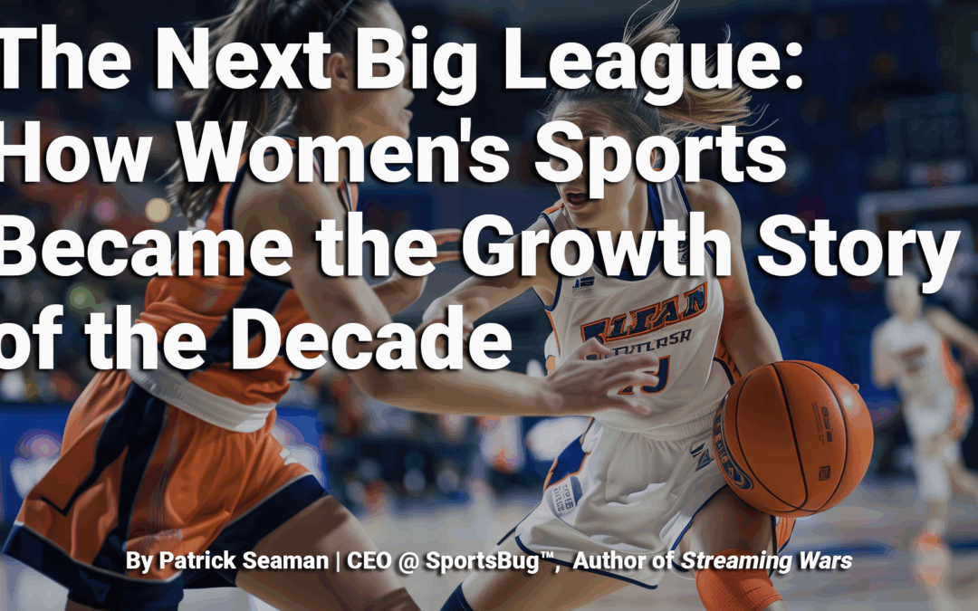 The Next Big League: How Women's Sports Became the Growth Story of the Decade